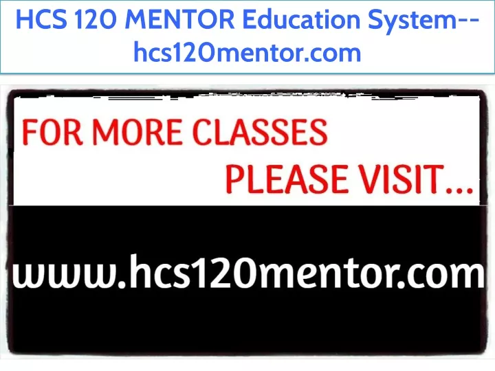 hcs 120 mentor education system hcs120mentor com