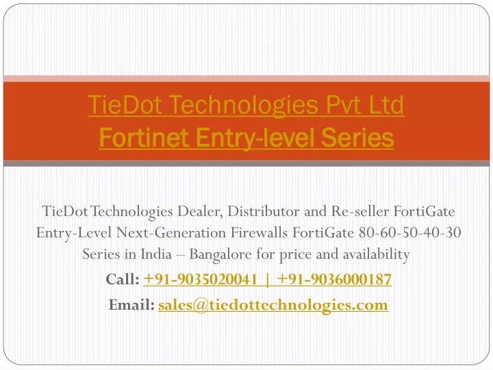 tiedot technologies pvt ltd fortinet entry