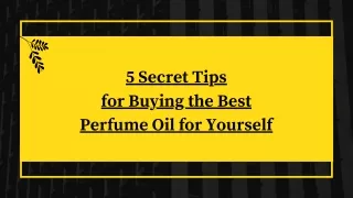5 Secret Tips for Buying the Best Perfume Oil for Yourself