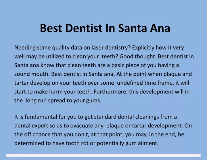 best dentist in santa ana needing some quality