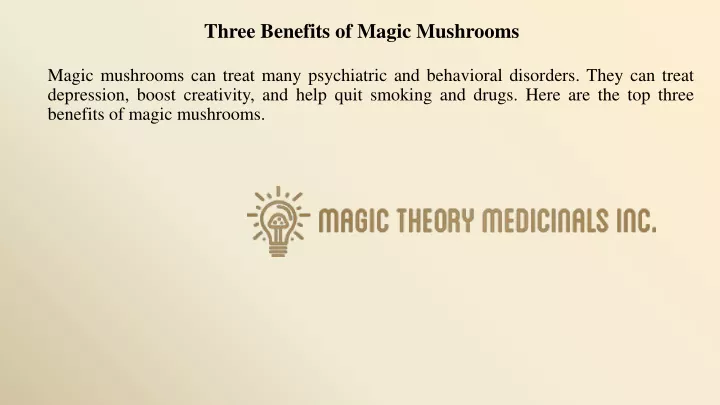 three benefits of magic mushrooms