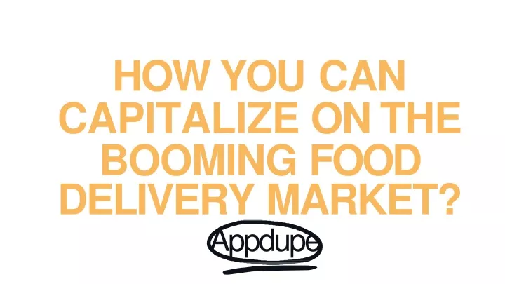 how you can capitalize on the booming food