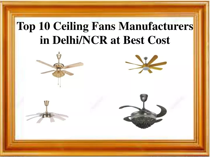 top 10 ceiling fans manufacturers in delhi