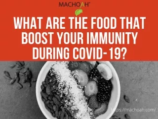 What are the Food that boost your immunity during covid-19?