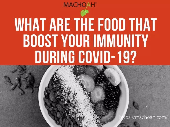 what are the food that boost your immunity during