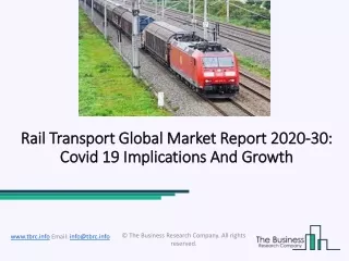 Global Rail Transport Market Growth, Latest Trends and Forecast 2020 – 2030