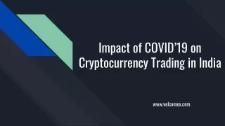 Impact of COVID’19 on Cryptocurrency Trading in India