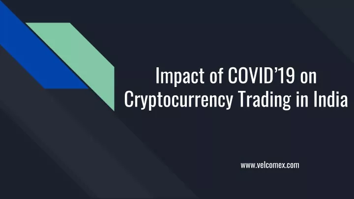 impact of covid 19 on cryptocurrency trading
