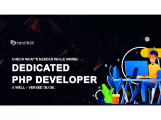 Check what’s needed while hiring dedicated PHP Developer - A well-versed guide.
