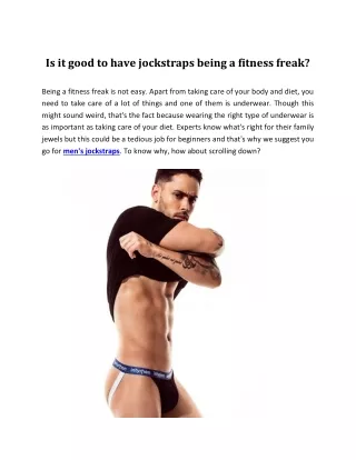 Is it good to have jockstraps being a fitness freak?