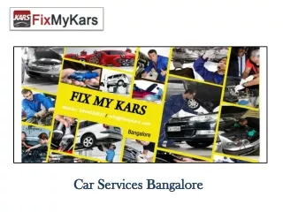 Best car mechanic in Bangalore - FixmyKars