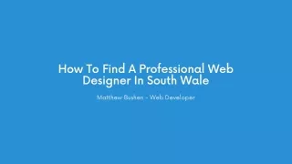 How To Find A Professional Web Designer In South Wale