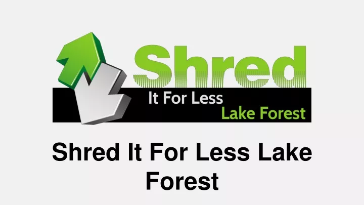 shred it for less lake forest