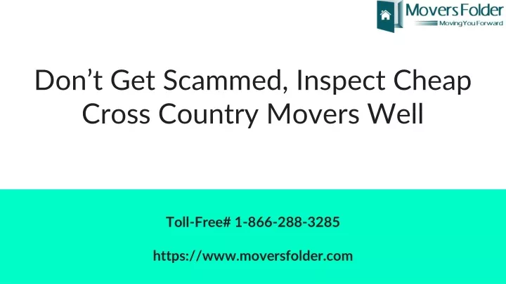 don t get scammed inspect cheap cross country movers well