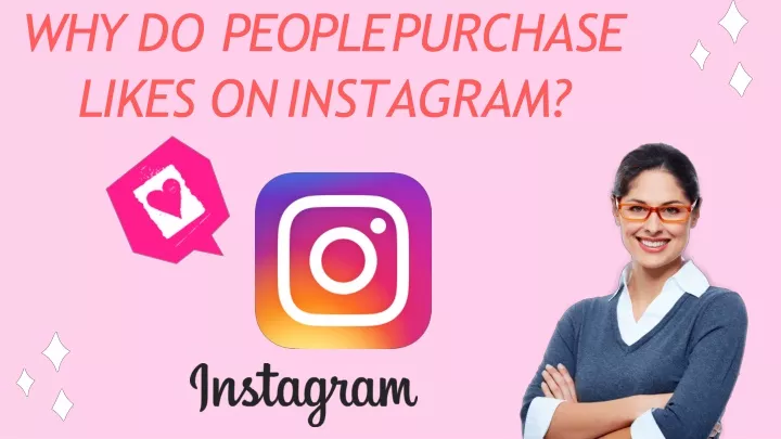 why do people purchase likes on instagram