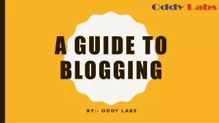 A GUIDE TO BLOGGING