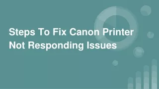 Steps To Fix Canon Printer Not Responding Issues