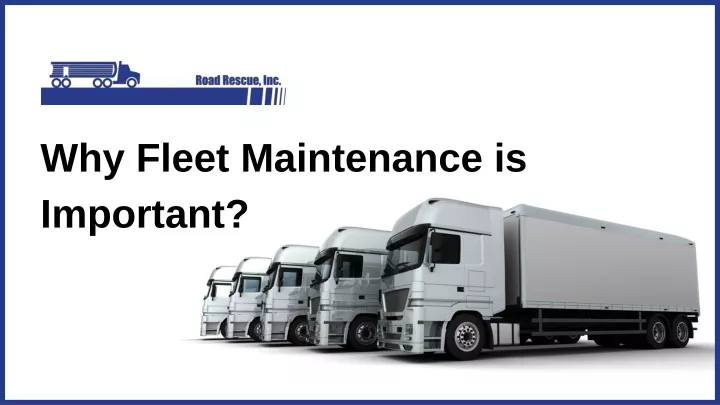 why fleet maintenance is important