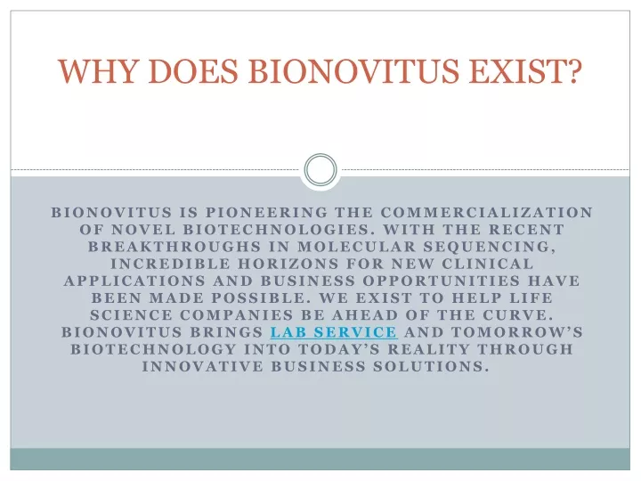 why does bionovitus exist