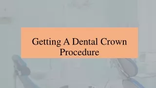 Getting A Dental Crown Procedure