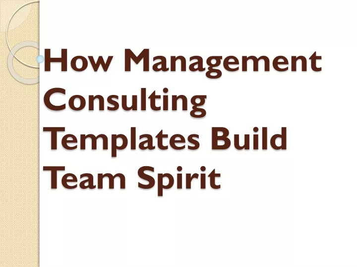 how management consulting templates build team spirit