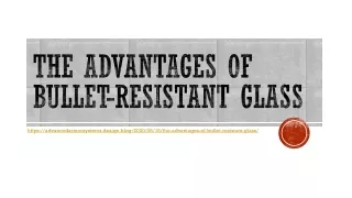 the advantages of bullet resistant glass