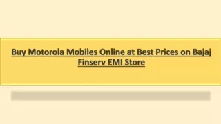 Buy Motorola Mobiles Online at Best Prices on Bajaj Finserv EMI Store
