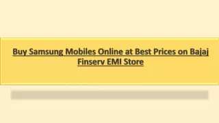 Buy Samsung Mobiles Online at Best Prices on Bajaj Finserv EMI Store