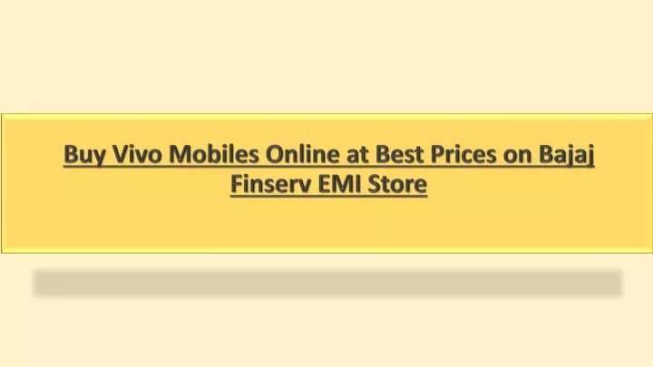 buy vivo mobiles online at best prices on bajaj finserv emi store