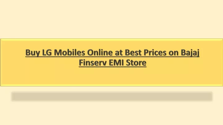 buy lg mobiles online at best prices on bajaj finserv emi store