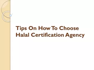 Tips On How To Choose Halal Certification Agency