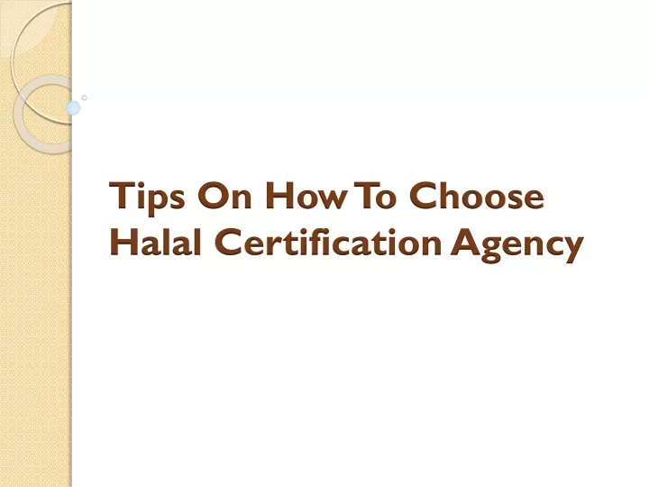 tips on how to choose halal certification agency