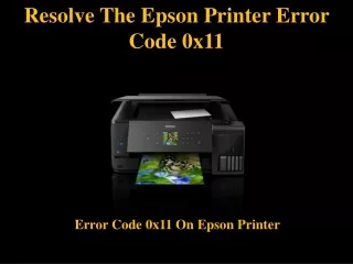 Resolve The  Epson Printer Error Code 0x11