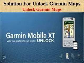solution for unlock garmin maps