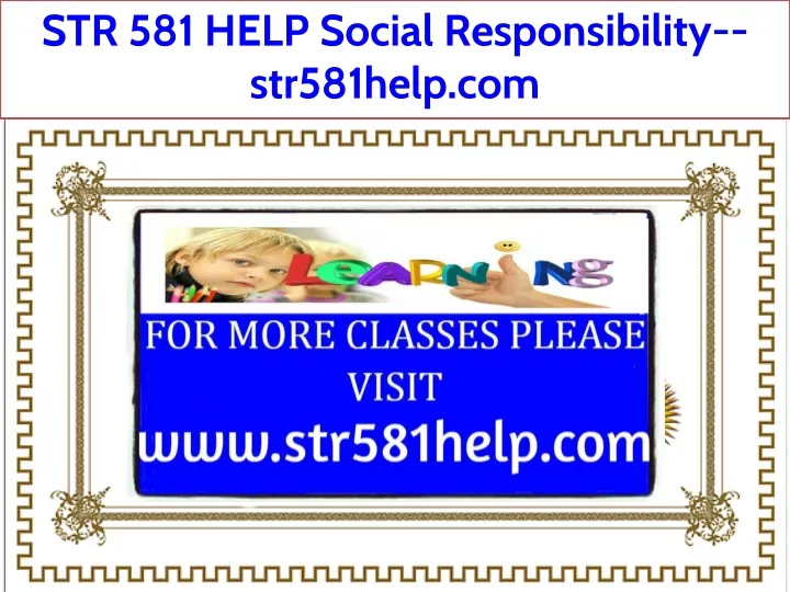 str 581 help social responsibility str581help com