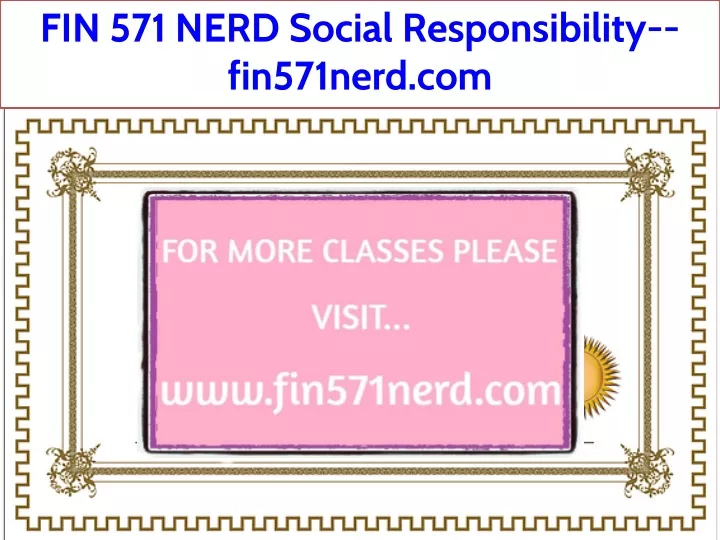 fin 571 nerd social responsibility fin571nerd com