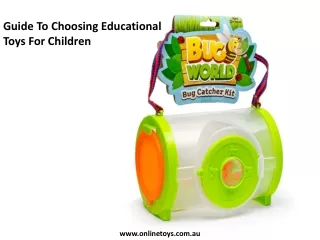 Guide To Choosing Educational Toys For Children