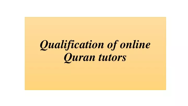 q ualification of online quran tutors