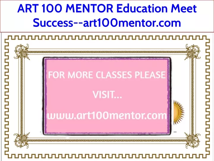 art 100 mentor education meet success