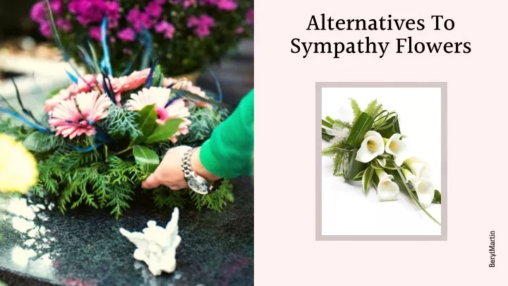 alternatives to sympathy flowers