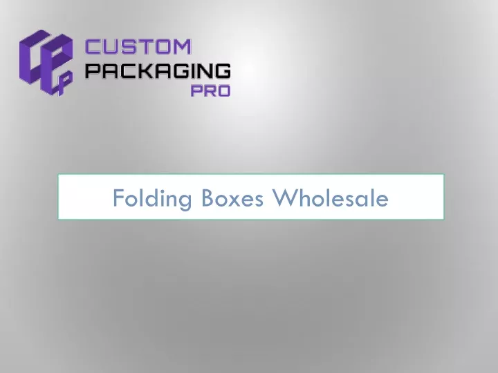folding boxes wholesale