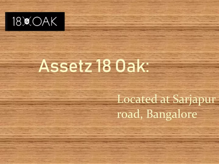 assetz 18 oak