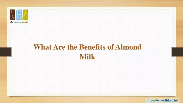what are the benefits of almond milk