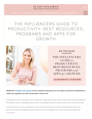 THE INFLUENCERS GUIDE TO PRODUCTIVITY: BEST RESOURCES, PROGRAMS AND APPS FOR GROWTH