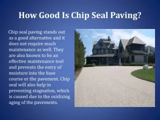 How Good Is Chip Seal Paving?