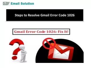 1-800-316-3088 Steps to Resolve Gmail Error Code 1026