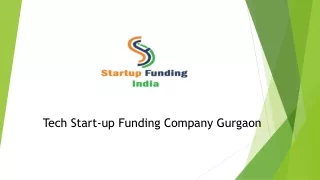 Tech Startup Funding Company Gurgaon