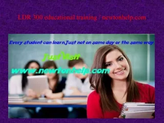 LDR 300 educational training / newtonhelp.com
