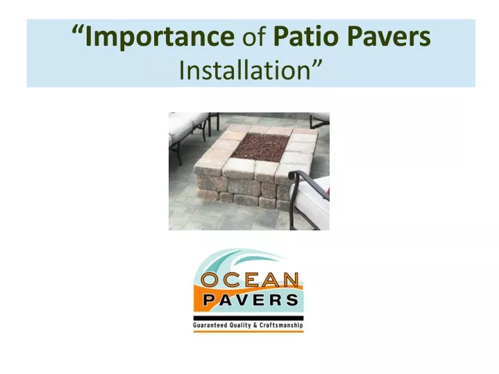 importance of patio pavers installation
