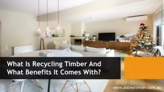 What Is Recycling Timber And What Benefits It Comes With?